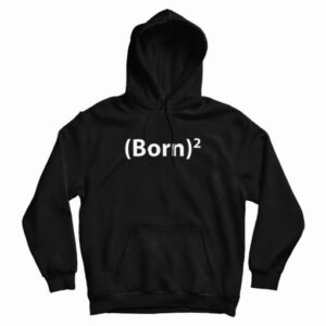 Born Again Quadrate Christian Hoodie 2