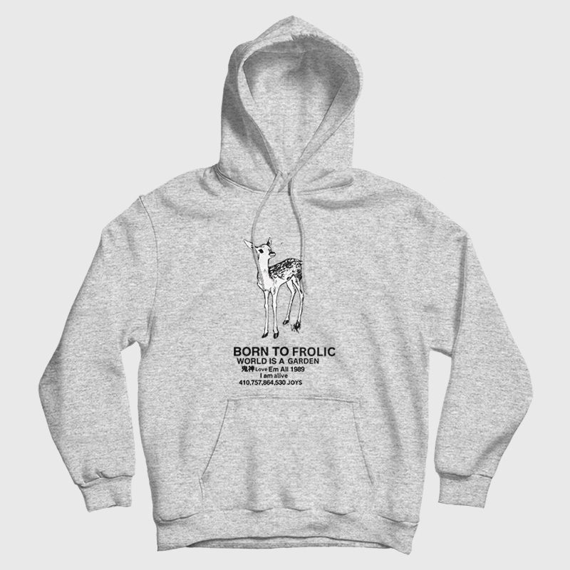Born To Frolic World is A Garden Hoodie Born To Frolic World is A Garden Hoodie