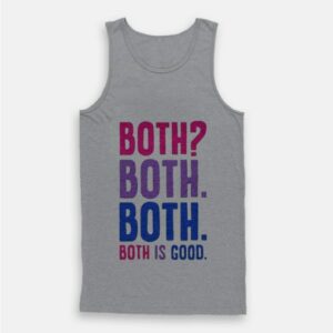 Both Both Both Is Great Tank Top