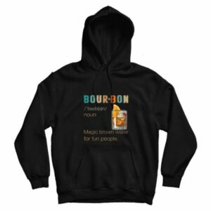 Bourbon Definition Magic Brown Water Vintage Drinking Gift Hoodie 2