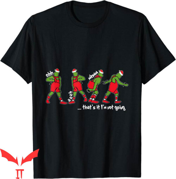 Boys Grinch T-Shirt Funny Christmas That’s It I’m Not Going