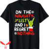 Boys Grinch T-Shirt I’m On The Naughty List And I Regret No