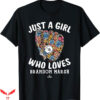 Brandon Marsh T-Shirt Just A Girl Who Loves Brandon