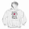 Breaking Hearts Blasting Farts Hoodie