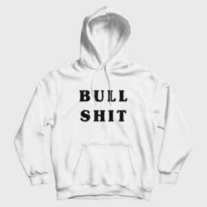 Bull Shit The Jerk Hoodie