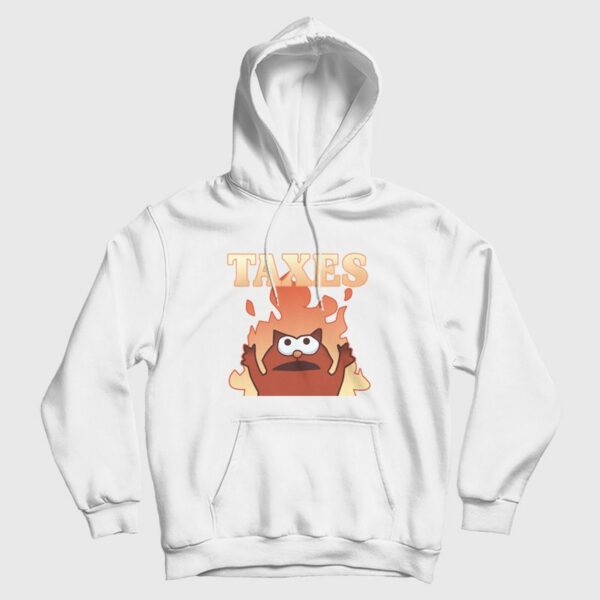 Burned Because Of Taxes Hoodie