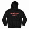 Business Slut Hoodie