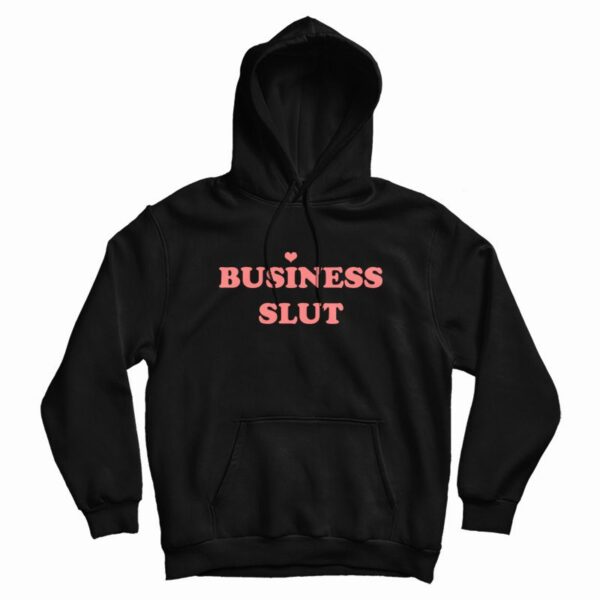 Business Slut Hoodie