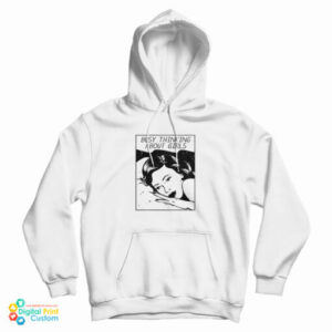 Busy Thinking About Girls Hoodie For UNISEX