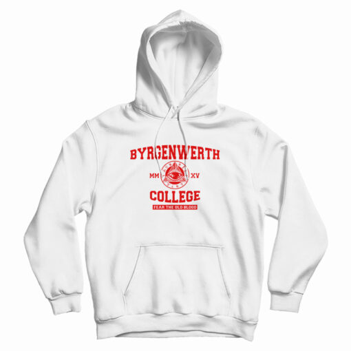 Byrgenwerth College Fear The Old Blood HoodIE Byrgenwerth College Fear The Old Blood HoodIE