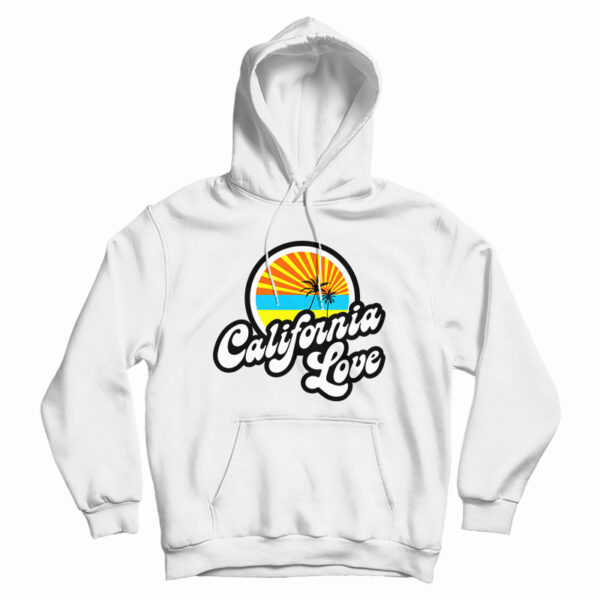 California Love Hoodie For UNISEX