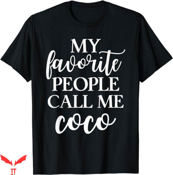 Call Me Coco Champion T-Shirt My Favorite People Call Tee