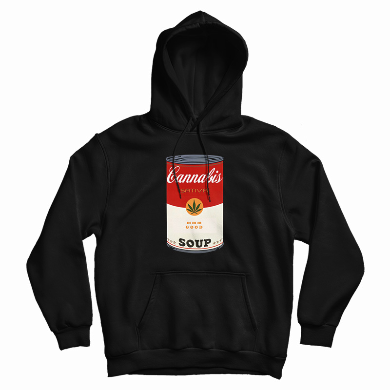 Cannabis Soup Parody Of Campbell's Soup That 70's Show Hoodie Cannabis Soup Parody Of Campbell's Soup That 70's Show Hoodie