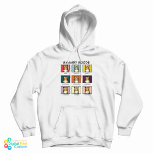 Cat My Many Moods Hoodie For UNISE