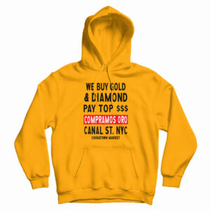 Chinatown Market We Buy Gold And Diamond Hoodie For UNISEX