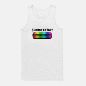 Chipotle 2019 Pride Homo Estas Tank Top
