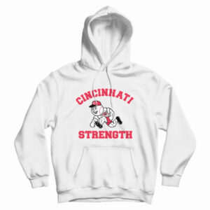 Cincinnati Reds Strength Hoodie For UNISEX