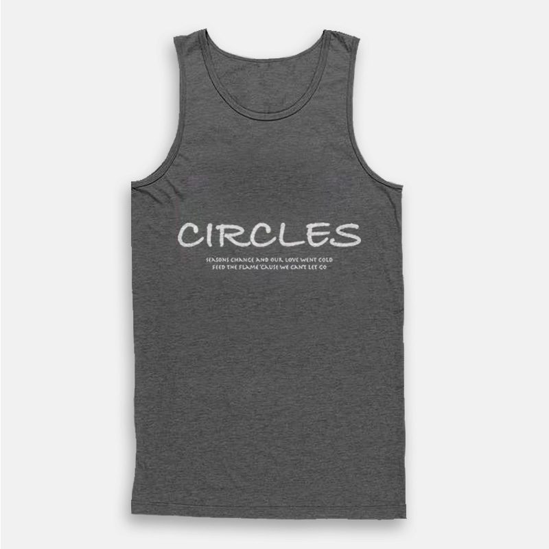 Circles Post Malone Lyrics Tank Top Circles Post Malone Lyrics Tank Top