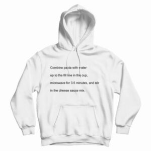Combine Pasta With Water Hoodie For