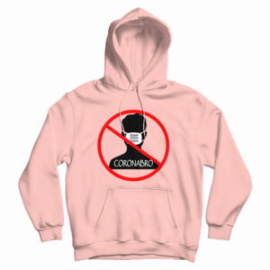 Coronabro Hoodie Size S, M, L, XL, 2XL For UNISEX