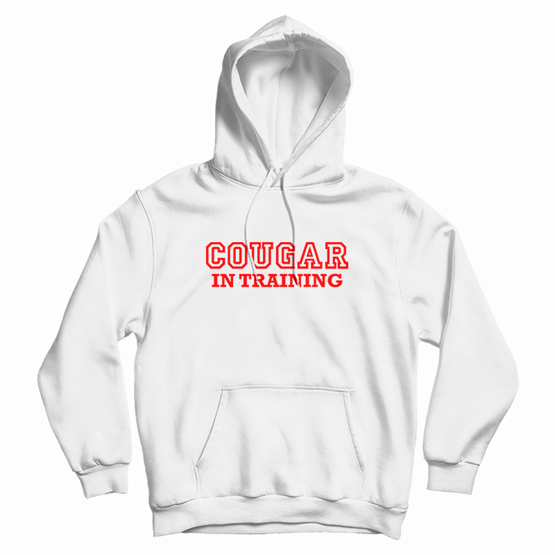 Cougar In Training Hoodie For UNISEX Cougar In Training Hoodie For UNISEX