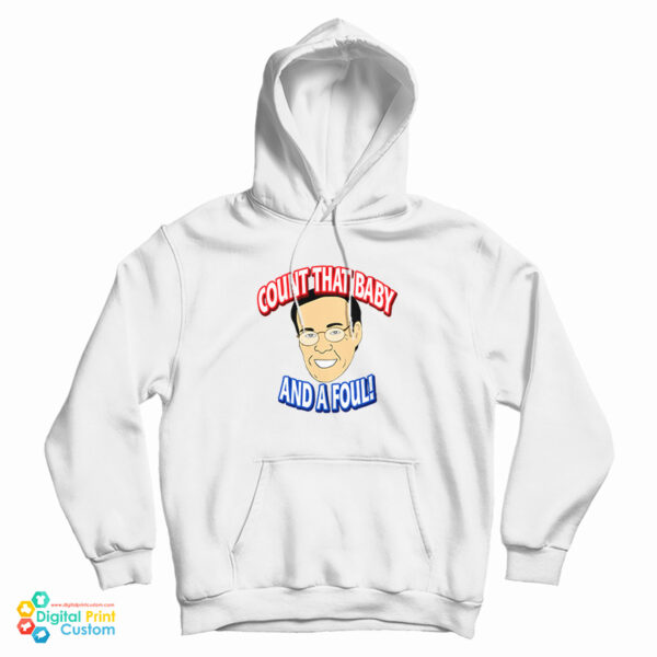 Count That Baby And A Foul Hoodie For