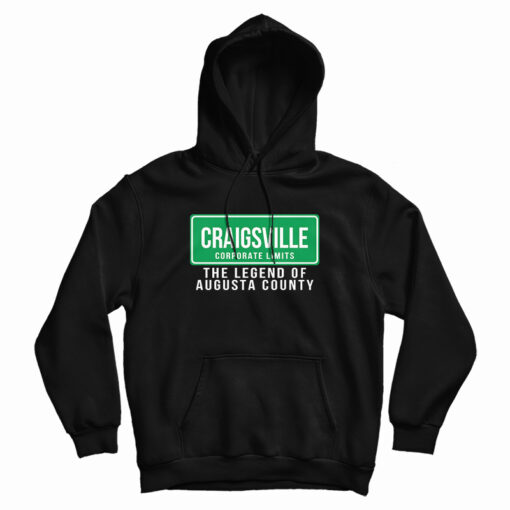 Craigsville Virginia Hoodie For UNISE Craigsville Virginia Hoodie For UNISE