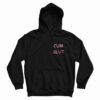 Cum Slut Hoodie For UNISEX