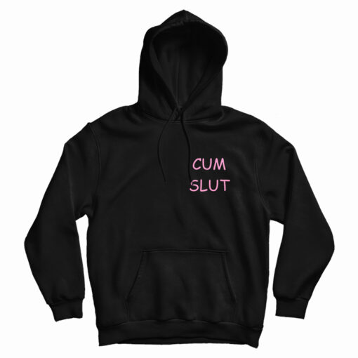 Cum Slut Hoodie For UNISEX Cum Slut Hoodie For UNISEX