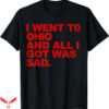 Dahmer Went To Ohio State T-Shirt Trending