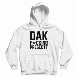 Dak Fucking Prescott Hoodie For UNISEX