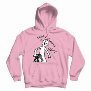 Damn Shawty Ok Hoodie For UNISEX