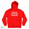 Dance Contest Winner Hoodie