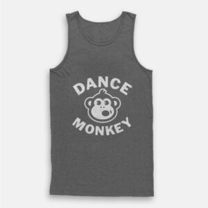 Dance Monkey Tank Top 2