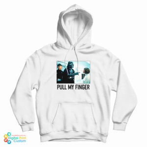 Darth Vader Pull My Finger Hoodie