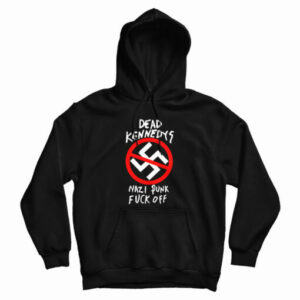 Dead Kennedys Nazi Punks Fuck Off Band Hoodie For UNISEX