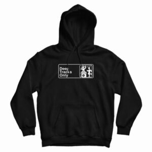 Deep Tracks Only Hoodie For UNISEX