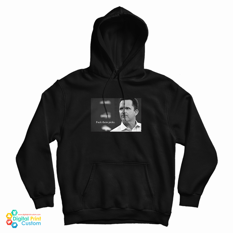Denver Broncos George Paton Fuck Them Picks Hoodie For UNISEX Denver Broncos George Paton Fuck Them Picks Hoodie For UNISEX