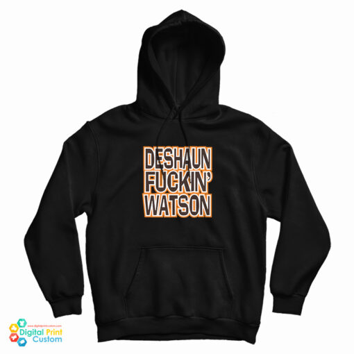 Deshaun Fuckin Watson Bitch I Need A Massage Hoodie Deshaun Fuckin Watson Bitch I Need A Massage Hoodie