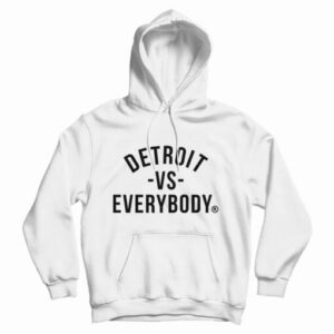Detroit VS Everybody Hoodie For UNISEX