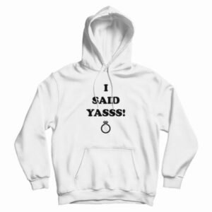 Diamond Ring I Said Yasss Hoodie For UNISEX