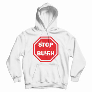 Diego Maradona Stop Bush Hoodie For UNISEX