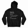 Disabled Definition Hoodie For UNISE