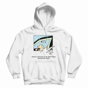 Dog Driver What A Feeling To Be Right Here Hoodie For UNISEX