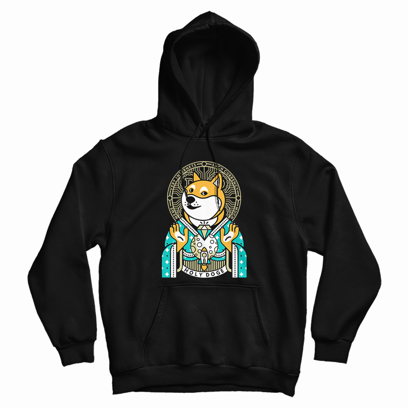 Dogecoin Holy Doge Meme Hoodie For Dogecoin Holy Doge Meme Hoodie For