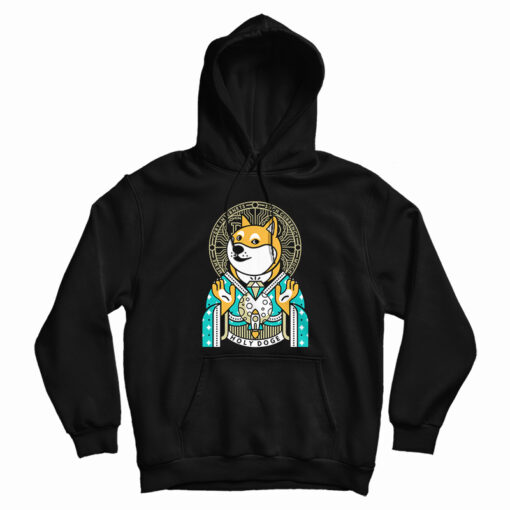 Dogecoin Holy Doge Meme Hoodie For Dogecoin Holy Doge Meme Hoodie For