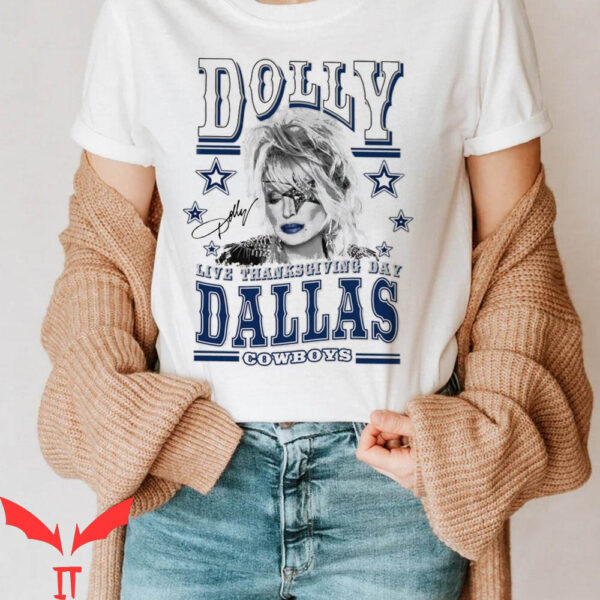 Dolly Parton Dallas Cowboys T-Shirt Dallas Thanksgiving Day