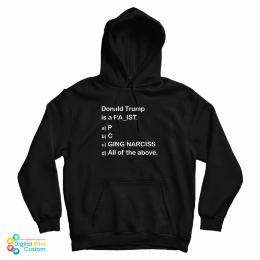 Donald Trump Is A RA_IST Hoodie For Donald Trump Is A RA_IST Hoodie For