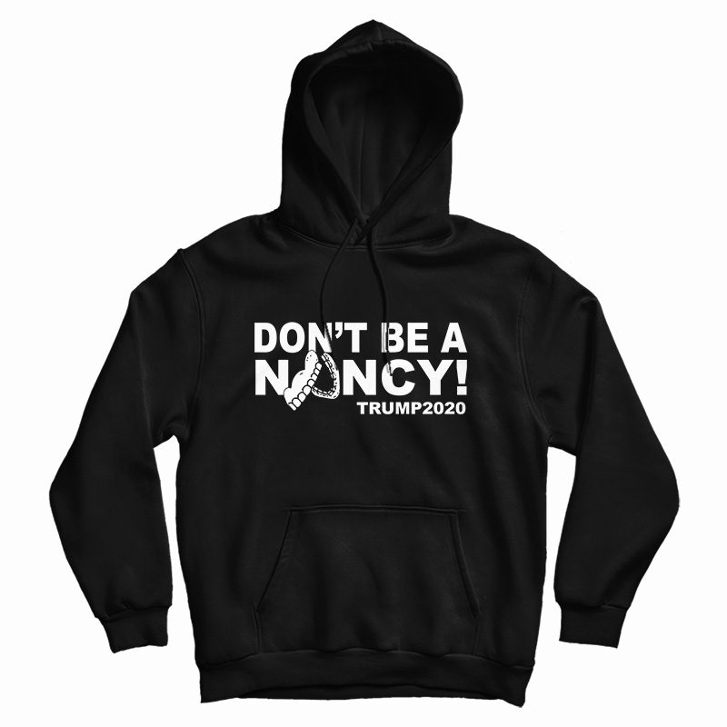 Don't Be A Nancy Trump 2020 Don't Be A Nancy Trump 2020