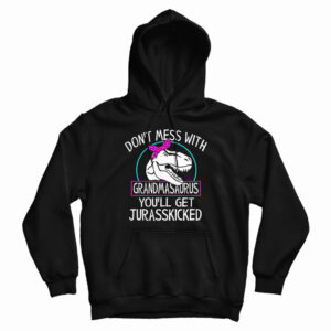 Don’t Mess With Grandmasaurus
